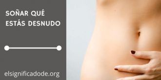 Significado de Soñar que estás Desnudo