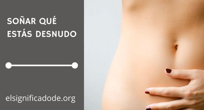 Qué significa soñar que estás desnudo