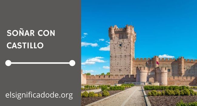 Que significa soñar con un castillo