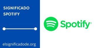 Significado de Spotify