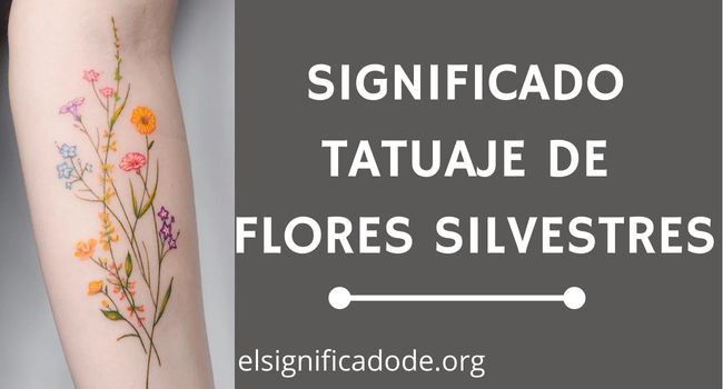 Qué Significa un Tatuaje de Flores Silvestres
