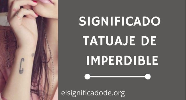 Qué signfica el tatuaje de un imperdible
