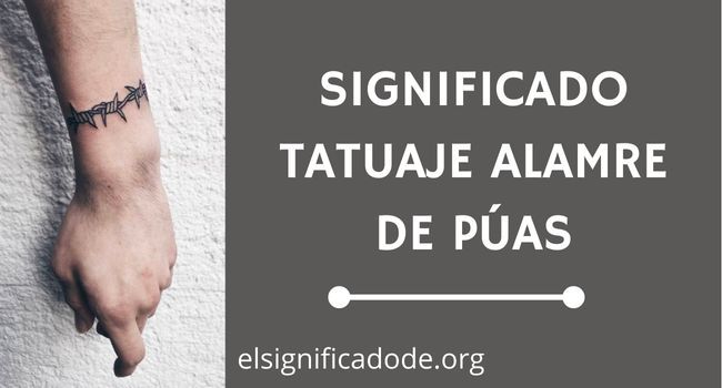 Qué significa tatuaje de alambre de puas