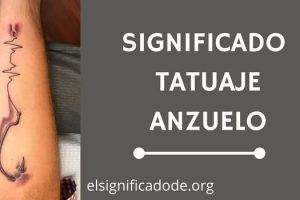 Significado Tatuaje Anzuelo