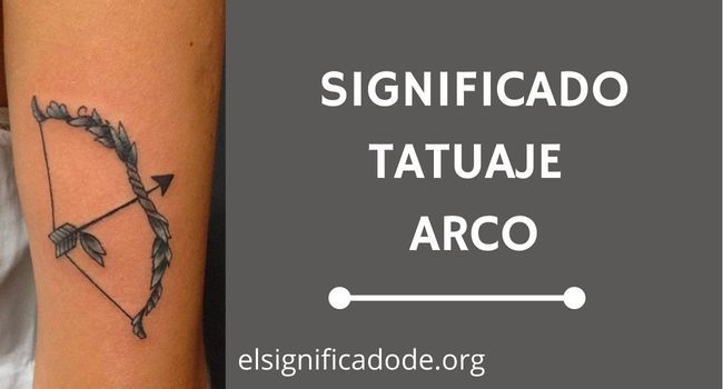 Significado Tatuaje Arco