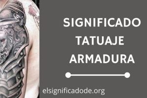 Significado Tatuaje Armadura