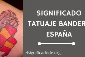 Significado Tatuaje Bandera España