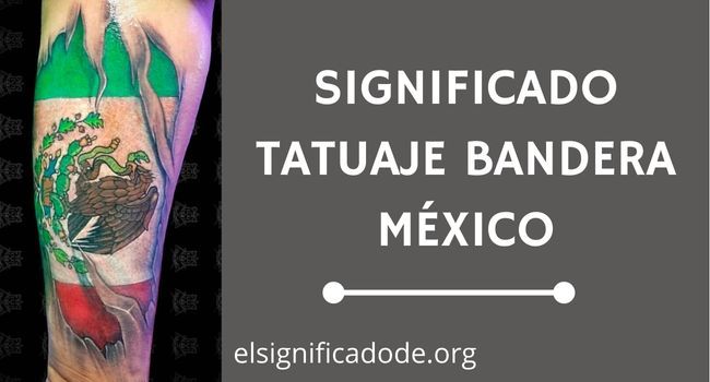 Qué significa tatuaje bandera mexico