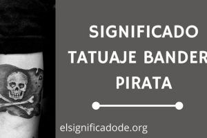 Significado Tatuaje Bandera Pirata