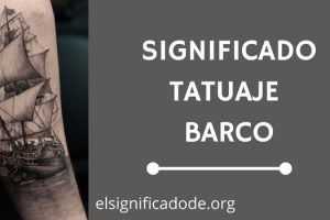 Significado Tatuaje Barco