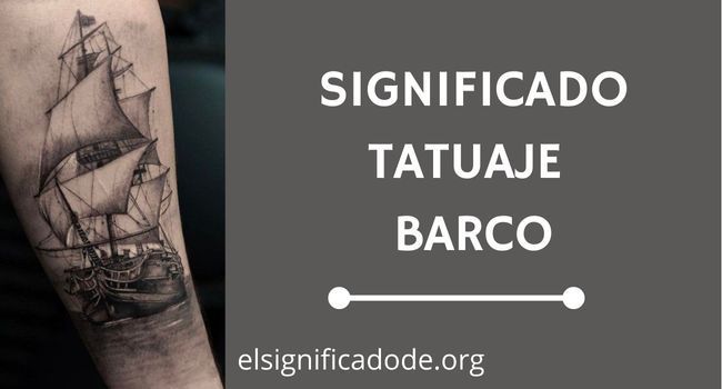 Qué significa el tatuaje de un barco