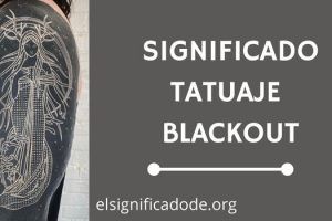 Significado Tatuaje Blackout