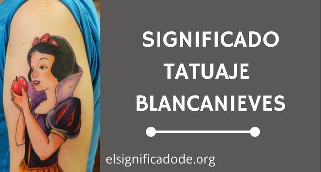 Qué significa un tatuaje de blancanieves