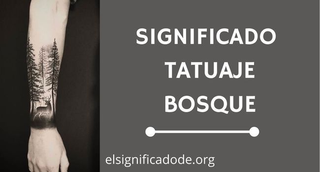 Significado Tatuaje de un Bosque