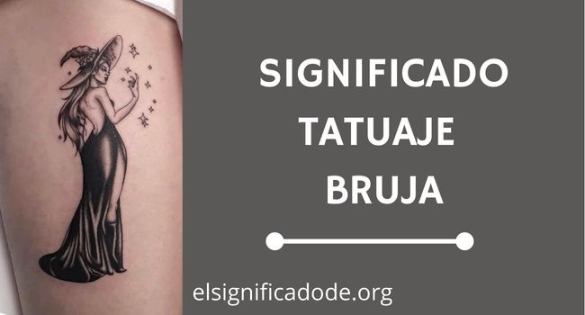 Qué significa el Tatuaje de una Bruja