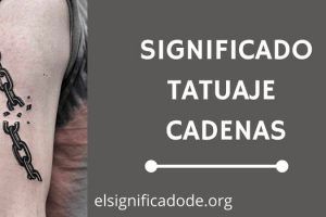 Significado Tatuaje Cadenas