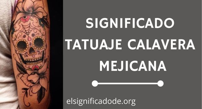 Qué significa tatuaje calavera mejicana