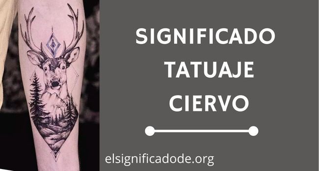 Qué significa el tatuaje de un ciervo