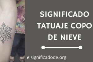 Significado Tatuaje Copos de Nieve