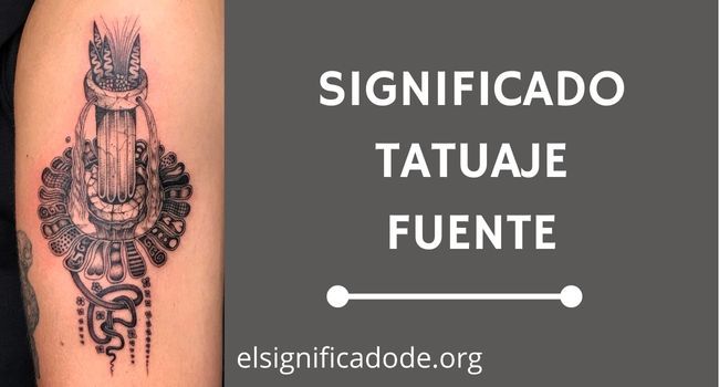 Que significa tatuaje fuente