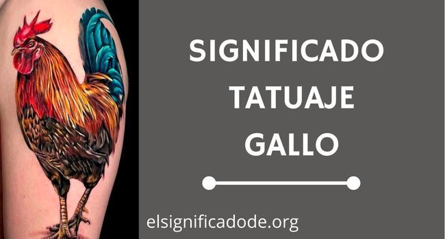 Qué significa el tatuaje de un gallo