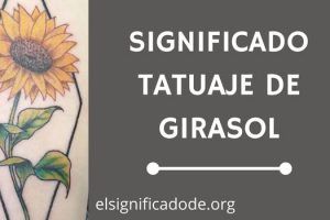 Significado del Tatuaje de un Girasol