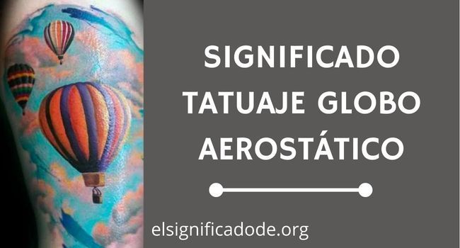 Significado Tatuaje globo aerostatico