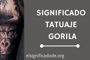 Significado Tatuaje Gorila