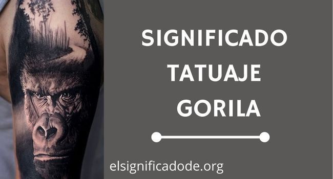 Qué significa un tatuaje de gorila