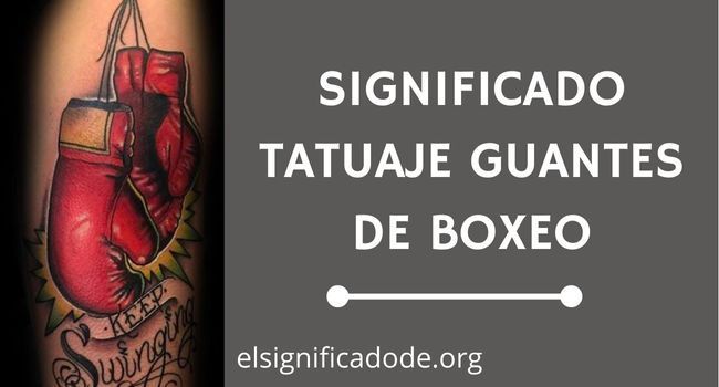 Que significa un tatuaje de guantes de boxeo