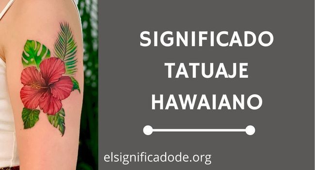 Qué significa tatuaje hawaiano