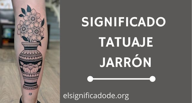 Qué significa el tatuaje de un jarrón