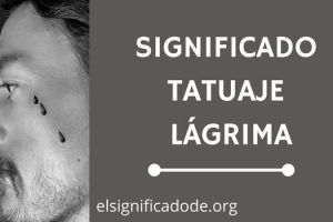 Significado Tatuaje Lágrima
