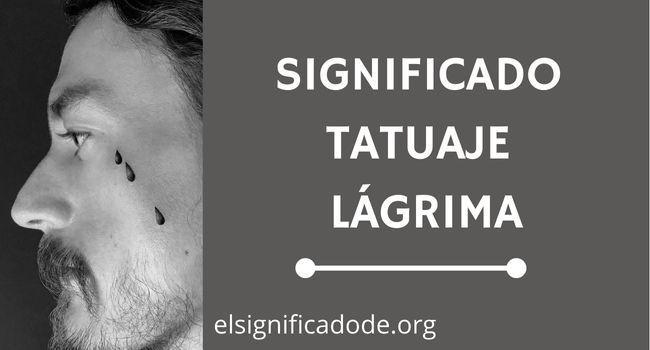 Qué significa un tatuaje de lágrima