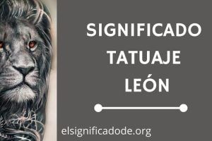 Significado Tatuaje León
