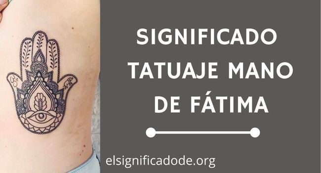 Qué significa un tatuaje mano de fátima