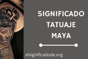 Significado Tatuaje Maya