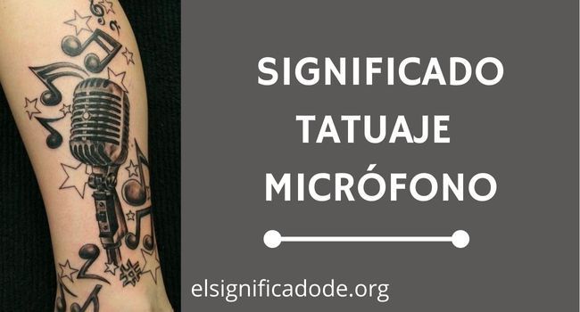 Que significa el tatuaje de un microfono