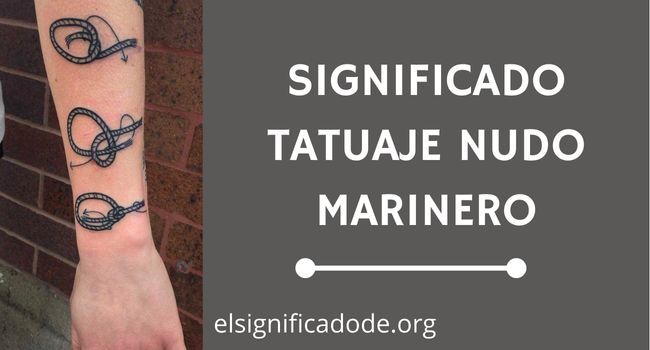 Qué signfica un tatuaje de nudo marinero
