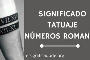 Significado Tatuaje Números Romanos