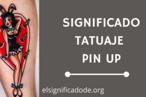 Significado Tatuaje Pin Up