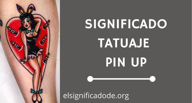 Qué significa un tatuaje pin up