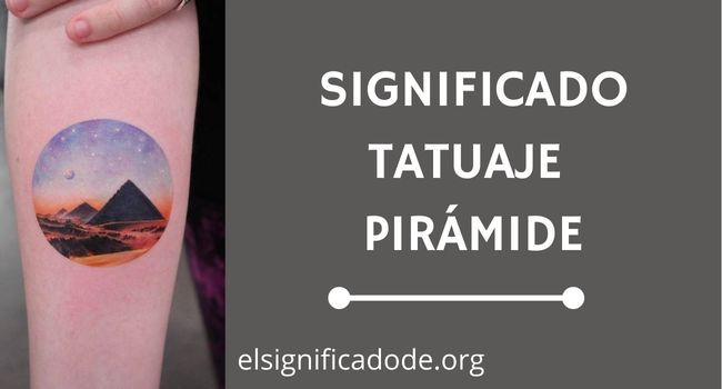 Significado tatuaje piramide