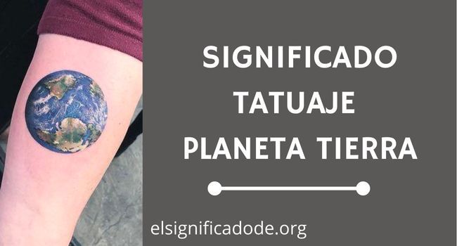 Qué significa tatuaje planeta tierra