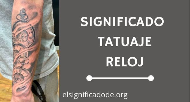 Qué significa el tatuaje de un reloj