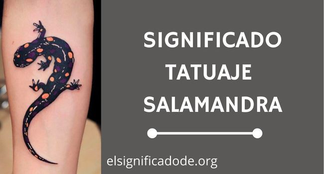 Significado tatuaje de salamandra