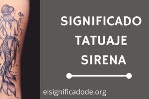 Significado Tatuaje Sirena