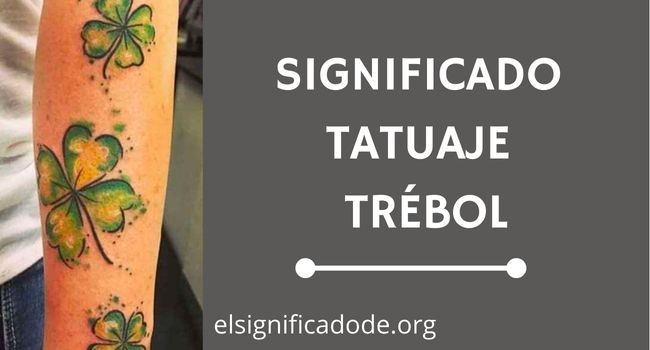 Significado Tatuaje Trébol