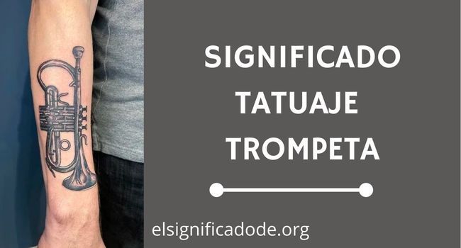 Que significa el tatuaje de una trompeta