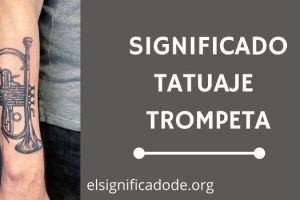 Significado Tatuaje Trompeta